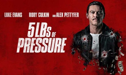 5lbs of Pressure – Movie Review (3/5)