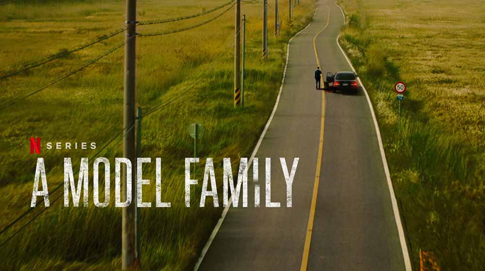 A Model Family – Netflix Series Review