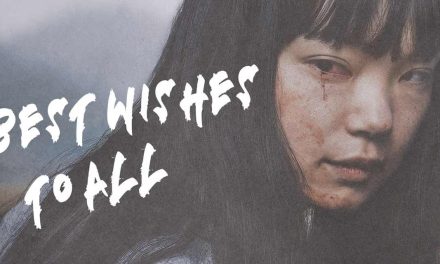 Best Wishes to All – Movie Review | Shudder (4/5)