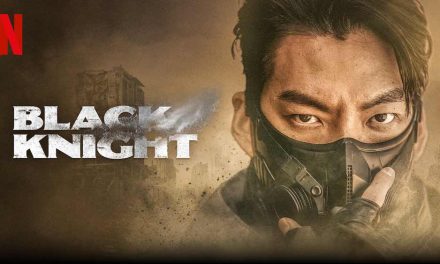 Black Knight – Netflix Series Review