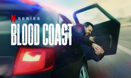 Blood Coast – Netflix Series Review