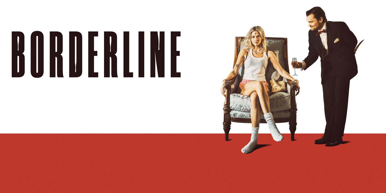 Borderline – Movie Review (4/5)