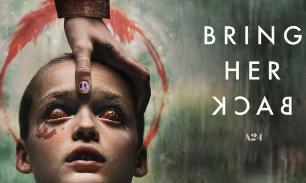 Bring Her Back – Movie Review (5/5)