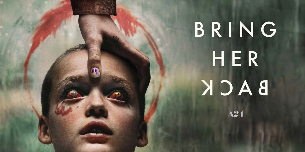 Bring Her Back – Movie Review (5/5)