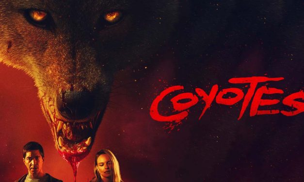 Coyotes – Movie Review | Fantastic Fest (4/5)