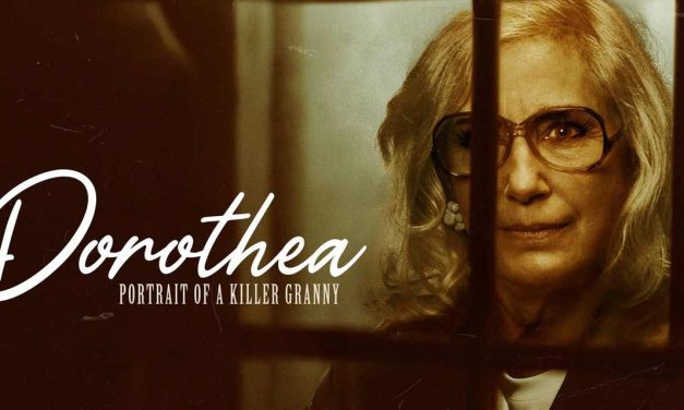 Dorothea – Movie Review (3/5)