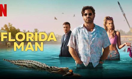 Florida Man – Netflix Series Review