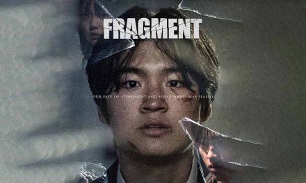 Fragment – Movie Review | Fantasia (4/5)