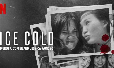 Ice Cold: Murder, Coffee and Jessica Wongso – Netflix Review (2/5)