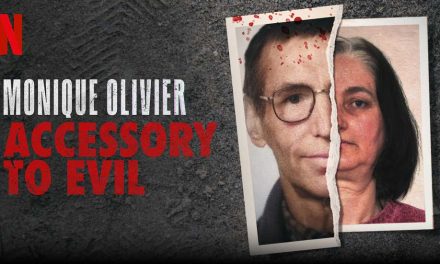 Monique Olivier: Accessory to Evil – Netflix Review