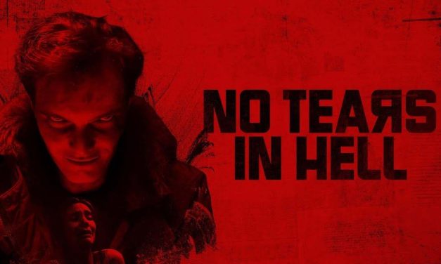 No Tears in Hell – Movie Review (2/5)