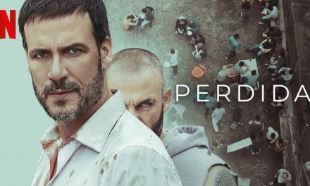Perdida / Stolen Away: Season 1 – Netflix Review