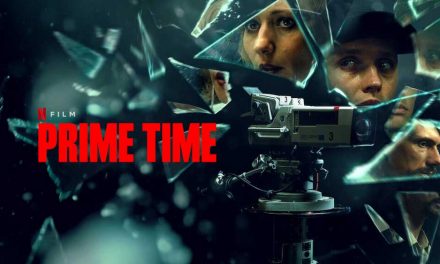 Prime Time – Netflix Review (3/5)