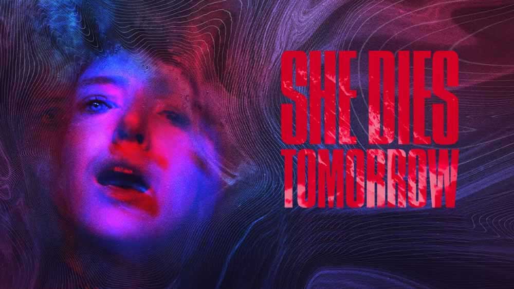 She Dies Tomorrow – Movie Review (3/5)
