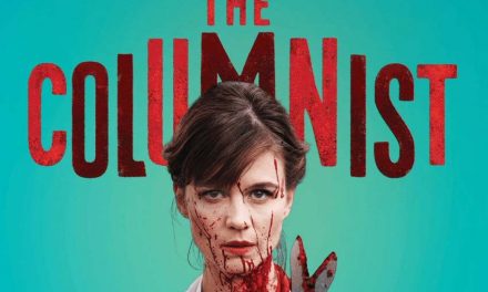 The Columnist – Fantasia Review (4/5)