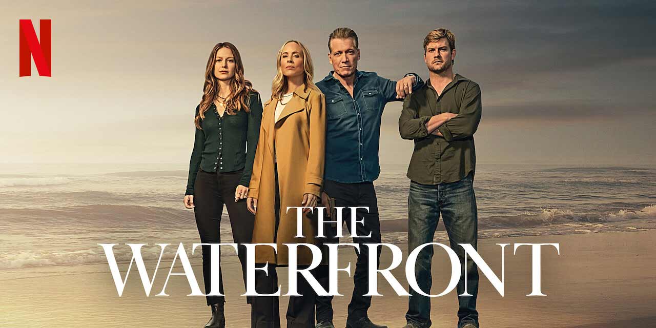 The Waterfront – Series Review | Netflix