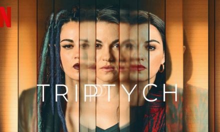 Triptych – Netflix Series Review