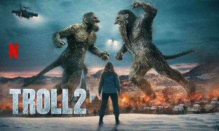 Troll 2 – Movie Review | Netflix (4/5)