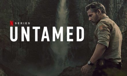 Untamed – Series Review | Netflix