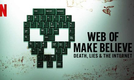 Web of Make believe: Death, Lies and the Internet – Netflix Review