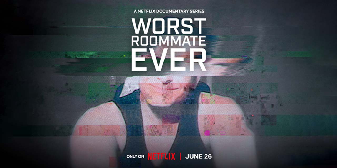 Worst Roommate Ever: Season 2 – Review | Netflix